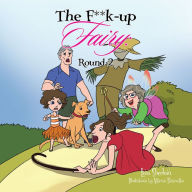Title: The F**k-up Fairy: Round 2, Author: Lisa Sheehan