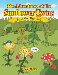 Title: The Adventures of the Sunflower Twins, Author: Ozzy Mora