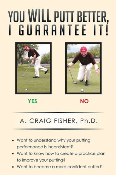 You Will Putt Better, I Guarantee It!