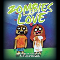 Title: Zombies Need Love, Author: A.J Stevenson