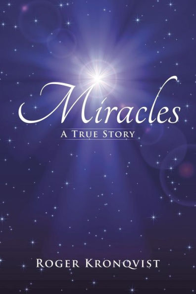 Miracles: A True Story