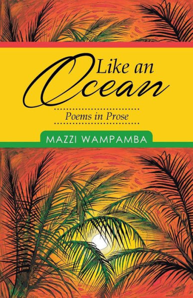 Like an Ocean: Poems Prose