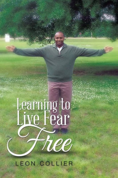 Learning to Live Fear Free