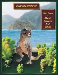 Title: DINO THE DINOSAUR, Author: Paul Remster