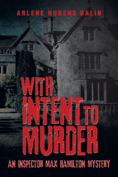 With Intent to Murder: An Inspector Max Hamilton Mystery