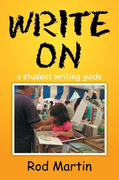 Write on: A Student Writing Guide