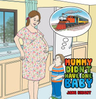 Title: MUMMY DIDN'T HAVE ONE BABY, Author: Jane Knight