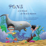 Title: Pons Et Le Miracle De L'Île De La Réunion, Author: Linda Kandelin Chambers