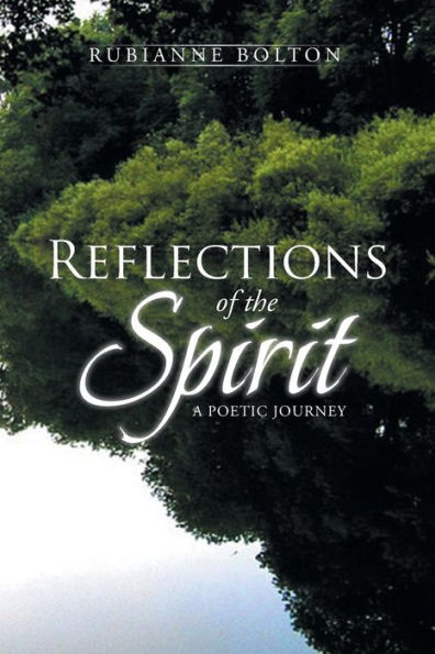 Reflections of the Spirit: A Poetic Journey