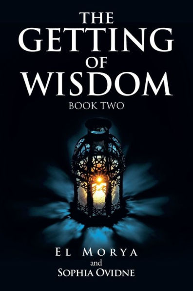 The Getting of Wisdom: Book Two