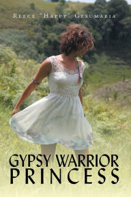 Title: Gypsy Warrior Princess, Author: Reece 