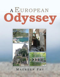 Title: A European Odyssey, Author: Maureen Fry