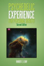 Psychedelic Experience for Personal Benefit: Second Edition