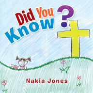 Title: Did You Know?, Author: Nakia Jones