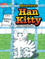 The Adventures of Han Kitty