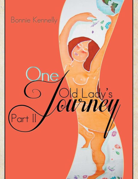 One Old Lady's Journey: Part II