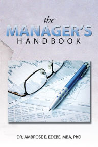 Title: THE MANAGER'S HANDBOOK, Author: DR. AMBROSE E. EDEBE