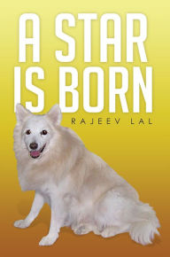 Title: A Star is Born, Author: Rajeev Lal