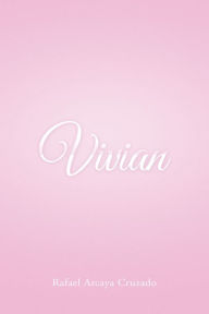 Title: Vivian, Author: Rafael Arcaya Cruzado