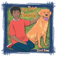 Title: My Dog Buddy, Author: Sunil Ram