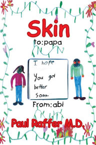 Title: Skin, Author: Paul Raffer M.D.