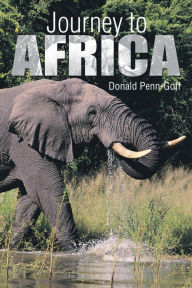 Title: Journey to Africa, Author: Donald Penn-Goff