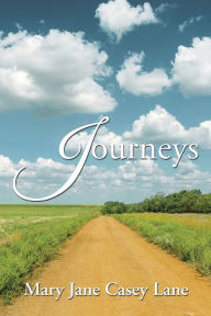 Title: Journeys, Author: Mary Jane Casey Lane
