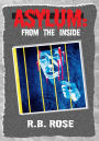 Asylum: From The Inside