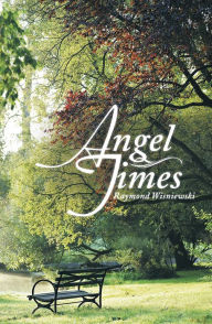 Title: Angel Times, Author: Raymond Wisniewski