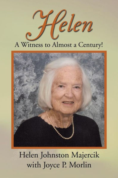 Helen: a Witness to Almost Century!