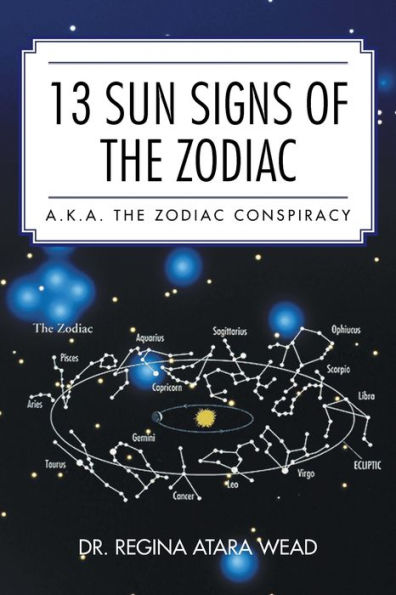 13 Sun Signs of the Zodiac: a.k.a. the Zodiac Conspiracy