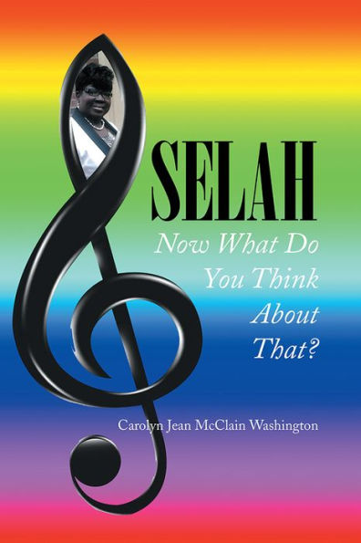 Selah: Now What Do You Think About That?