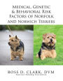 Medical, Genetic & Behavioral Risk Factors of Norfolk and Norwich Terriers