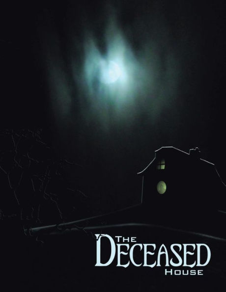 The Deceased House