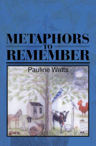 Title: Metaphors to Remember, Author: Pauline Watts