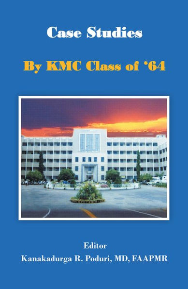 Case Studies by KMC Class of '64