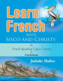 Learn French with Sisco and Christy: in French Speaking Cajun Country of Louisiana