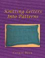 Knitting Letters into Patterns