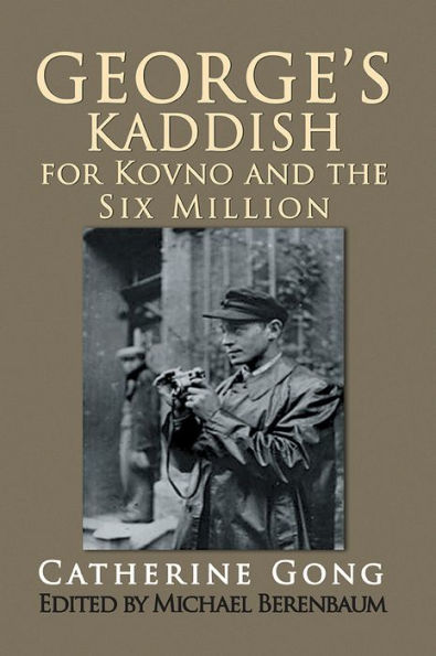 George's Kaddish for Kovno and the Six Million