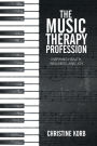 The Music Therapy Profession: Inspiring Health, Wellness, and Joy