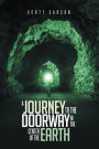 A Journey to the Doorway in the Center of the Earth