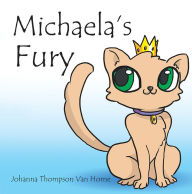 Title: Michaela'S Fury, Author: Johanna Thompson Van Horne