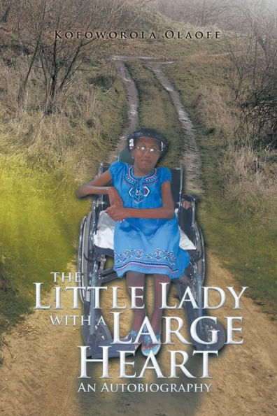 The Little Lady with a Large Heart: An Autobiography