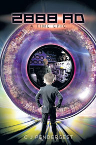 Title: 2888 AD: A Time Epic, Author: C J Pendergest