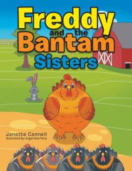 Title: Freddy and the Bantam Sisters, Author: Janette Cannell