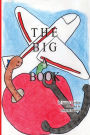 The Big A Book: Things that start with the letter A in rhyme