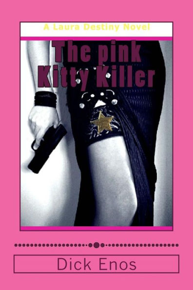 The pink Kitty Killer: A Lara Destiny Adventure