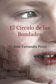 Title: El Círculo de las Bondades, Author: Jose Ferrandis Peiro