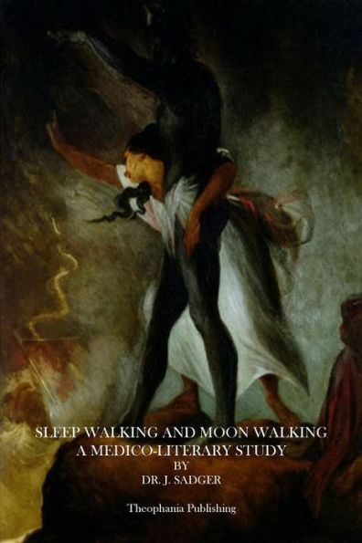 Sleep Walking and Moon Walking: A Medico-Literary Study