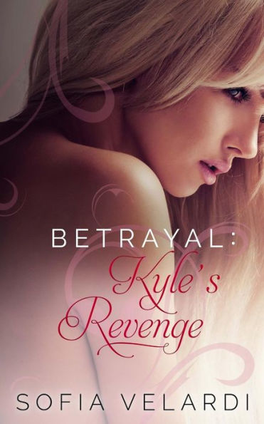 Betrayal: Kyle's Revenge